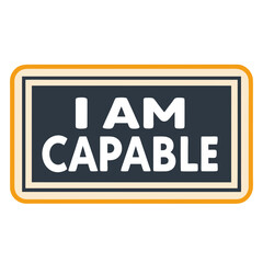 Fototapeta premium I am capable inspirational quote in beige tones