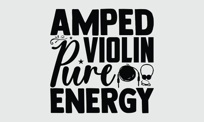 Amped Violin Pure Energy- Electric Violin T-shirt Design, sleek vector art for contemporary apparel. Isolated high-res drawing on white background, clean and versatile.