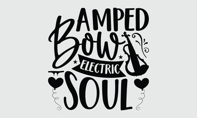 Amped Bow Electric Soul- Electric Violin T-shirt Design, Artistic Hand Drawn Illustration on White Background, Isolated Icon Style, Premium Vector Art Perfect for Trendy and Stylish T-shirt Prints.