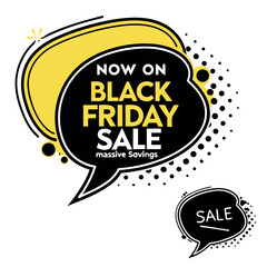 Black friday sale massive savings announcement with speech bubbles and polka dots