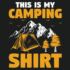 This is my Camping Shirt camping Tshirt logo Design 