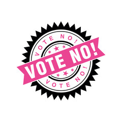 Vote No Letter Rubber Stamp Template Design