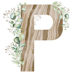 "P" Letter. Textured watercolor alphabet with eucalyptus. Wooden font for decoration, postcards, invitations. Perfect for scrapbooking, printing, education, services related to furniture, woodworking