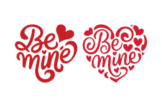 Be mine valentines day heart with script text and hearts