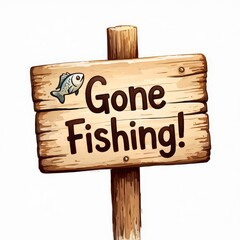 A watercolor cartoon wooden sign with the words Gone Fishing on a white background in clipart style.