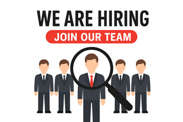 We are hiring message. Join our team. Magnifying glass choosing employee. Recruitment agency. Human resources. Job vacancy announcement. Searching for a candidate. Career staff.