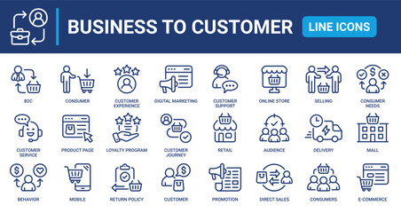 B2C line icon set. Business to consumer, e-commerce, digital marketing, customer experience, direct sales, customer service, retail, online store and more. Outline vector icons collection.