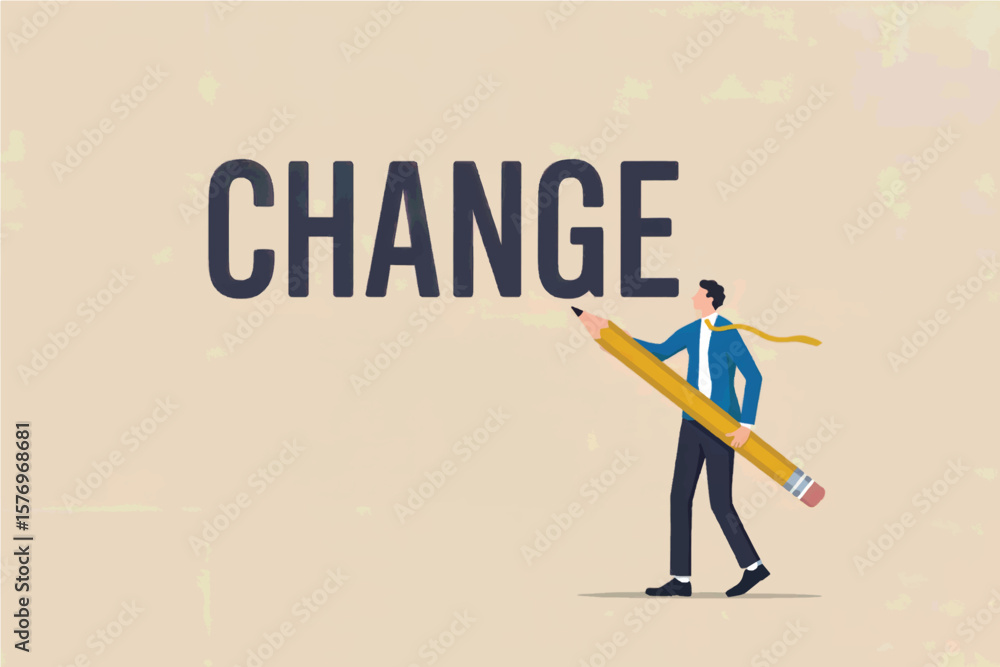 Poster businessman holding a large yellow pencil to write the word change symbolizing transformation and pr