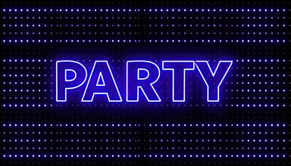 Neon party text on a dark LED wall