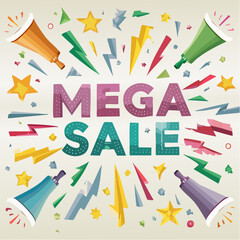 Powerful �MEGA SALE� vector poster with abstract explosions, glowing banners, and stars�perfect for seasonal sales, product launches, or online shopping ads