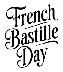 Obraz premium Elegant Bastille Day Typography Poster with Decorative Lettering