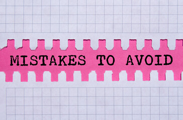 Mistakes to avoid message written on ripped torn paper on pink background. Conceptual mistakes to...
