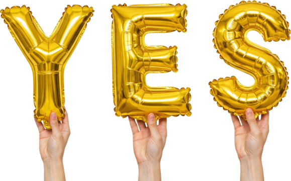 Hand holding a gold "YES" balloon