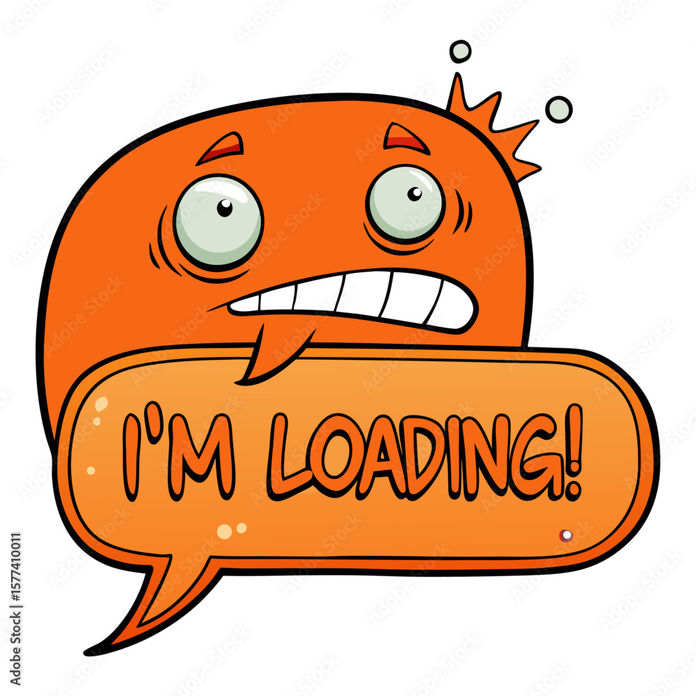 Poster orange speech bubble with i m loading text for banners and advertisements