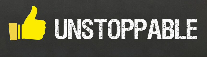 unstoppable	
