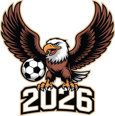Obraz premium An eagle mascot holding a soccer ball with the year 2026. transparent isolated vector png