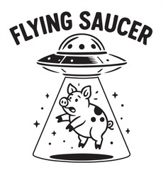 "A playful cartoon of a pig being beamed up by a UFO, labeled 'Flying Saucer', perfect for fun and quirky designs." © Michailas