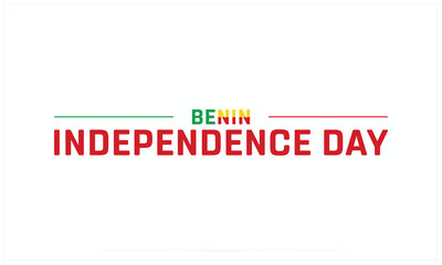 Benin Independence Day design on white background, Typographic Design of Benin Independence Day, Vector Design of Benin Independence Day, Benin Independence Day