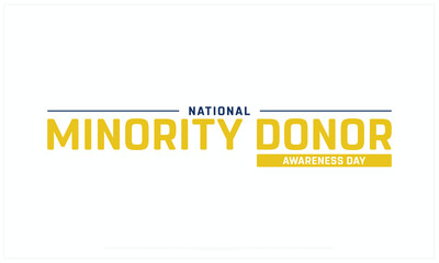 National Minority Donor Awareness Day design on white background, Typographic Design of National Minority Donor Awareness Day, Vector Design of National Minority Donor Awareness Day