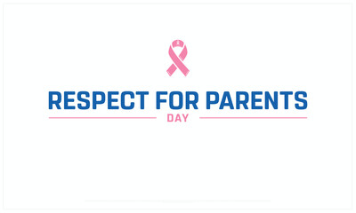 Respect for Parents Day design on white background, Typographic Design of Respect for Parents Day, Vector Design of Respect for Parents Day, Respect for Parents Day