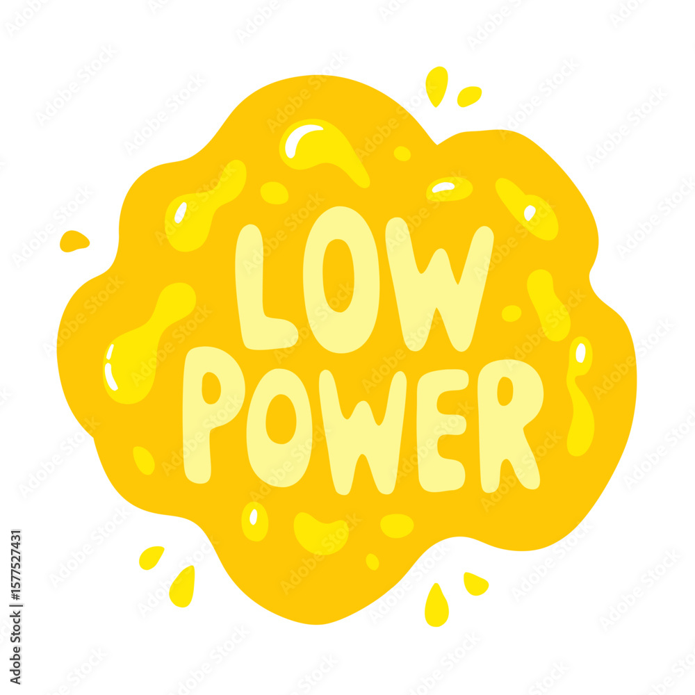 Poster abstract yellow blob graphic with text indicating low power on a white background