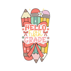Hello 5th Grade – Back to School T-Shirt Design, 5th Grade Vibes – Cute & Fun Student Shirt

