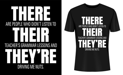 Their There They're Grammar Police Funny Teacher Appreciation T-shirt Design