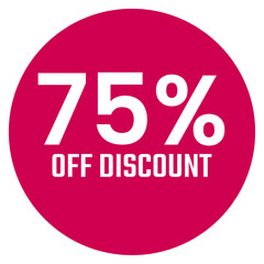 Red seventy five 75% percent sale discount badge. Round shape red circle sticker on glasses showcase. isolated on white background.