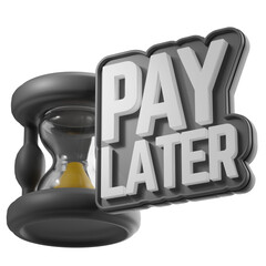 Pay later timer. 3d illustration.