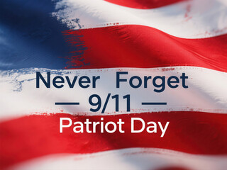 A clean, powerful image for September 11 memorial featuring modern centered text and faded patriotic colors, ideal for respectful tribute social media use - Patriot Day