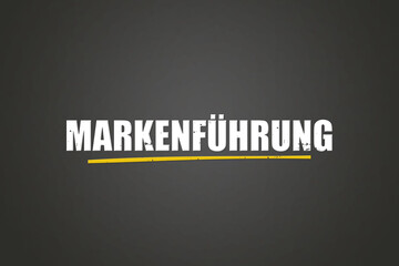 Obraz premium Markenfuehrung (Brand management) - A blackboard with white text.