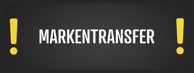 Markentransfer (Brand transfer) - A blackboard illustration with white text.