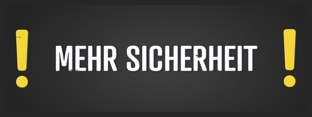Mehr Sicherheit (More security) - A blackboard illustration with white text.
