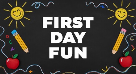 Fun first day of school graphic for back-to-school season promotions, school events, social media posts, or educational materials. Cheerful design with suns, pencils, and apples.
