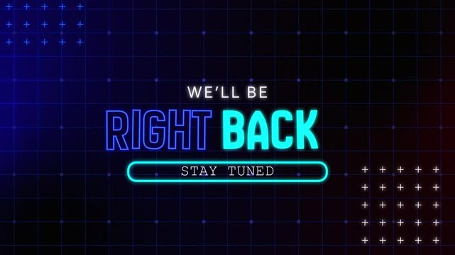 Well Be Right Back Animated Screen Futuristic Background Stream Overlay