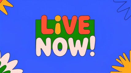 Vibrant live now animation features colorful retro style elements and a bold text message designed for attention-grabbing announcements and promotional content.