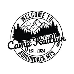 welcome to camp Kaitlyn est. 2024 Adirondack mts