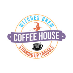 Witches brew coffee house stirring up trouble est 1692