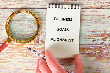Conceptual text, phrase, words Business Goals Alignment The concept of development and business,...