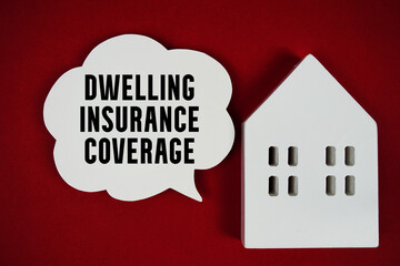 Dwelling Insurance Coverage text with house model on red background