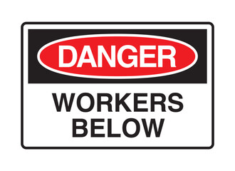 Danger - Workers Below Warning Sign - Overhead Safety Hazard Vector