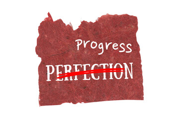 Text encouraging progress over perfection, with 