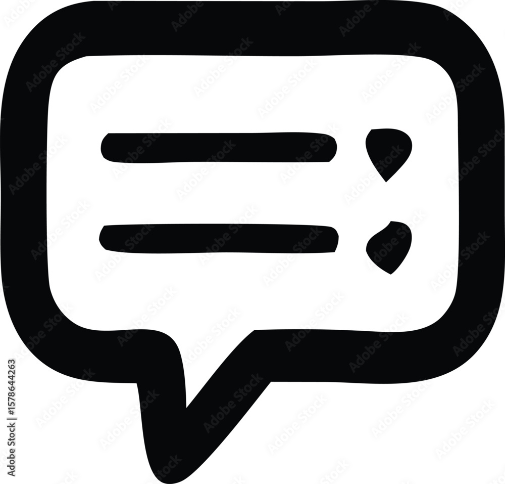 Poster a simple black and white hand drawn icon representing a speech bubble with two horizontal lines and 