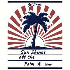 Vintage California Palm Tree Design with Sun Rays and Text Sun Shines all the Palm Time retro style vector illustration for t shirt prints posters