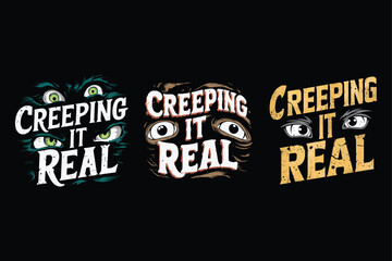 Creeping It Real Monster Eyes Design creepy eyes Halloween