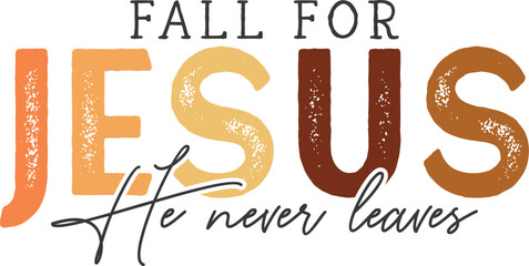 Fall for Jesus Typography Design, Christian typography, autumn leaves scripture