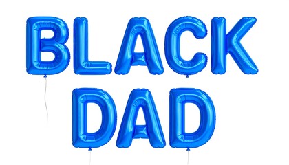 Blue balloons forming the words "Black Dad