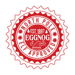 North Pole Est.1897 Eggnog Elf Approved Christmas Shirt Design, vector, delivery, grunge, mail, merry, north, print, signs, December, red,White background