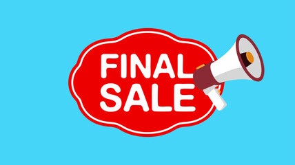 Final sale announcement with megaphone and vibrant design for marketing and promotional campaigns