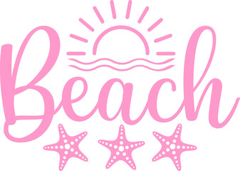 Beach typography clip art design on plain white transparent isolated background for card, shirt, hoodie, sweatshirt, apparel, tag, mug, icon, poster or badge